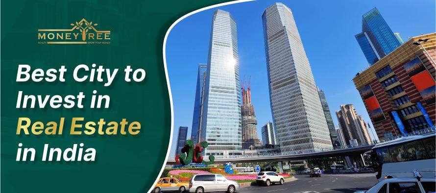 Explore Best Cities to Invest in Real Estate in India