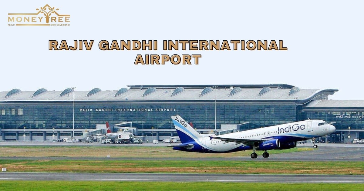 Rajiv Gandhi International Airport - Moneytree realty